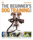 Beginner''s Dog Training Guide