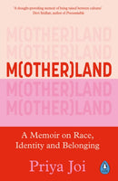 Motherland : A Memoir on Race, Identity and Belonging-9780241574324