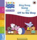 Learn with Peppa Phonics Level 1 Book 10 - Bing Bong Song and Off to the Shop (Phonics Reader)-9780241576083