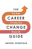 The Career Change Guide : Five Steps to Finding Your Dream Job-9780241576366