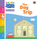 Learn with Peppa Phonics Level 4 Book 6 – The Day Trip (Phonics Reader)