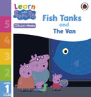 Learn with Peppa Phonics Level 1 Book 9 - Fish Tanks and The Van (Phonics Reader)-9780241576540