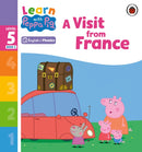 Learn with Peppa Phonics Level 5 Book 6 - A Visit from France (Phonics Reader)-9780241577110