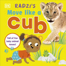 Radzi''s Move Like a Cub