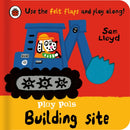 Play Pals: Building Site : Use the felt flaps and play along!-9780241580776