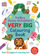 Very Hungry Caterpillar''s Very Big Colouring Book