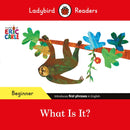 Ladybird Readers Beginner Level - Eric Carle - What Is It? (ELT Graded Reader)-9780241587782