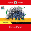 Ladybird Readers Beginner Level - Eric Carle - I Love Food! (ELT Graded Reader)-9780241587874