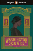 Penguin Readers Level 4: Washington Square (ELT Graded Reader) : Abridged Edition-9780241589069