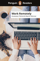 Penguin Readers Level 5: Work Remotely (ELT Graded Reader) : Abridged Edition-9780241589168