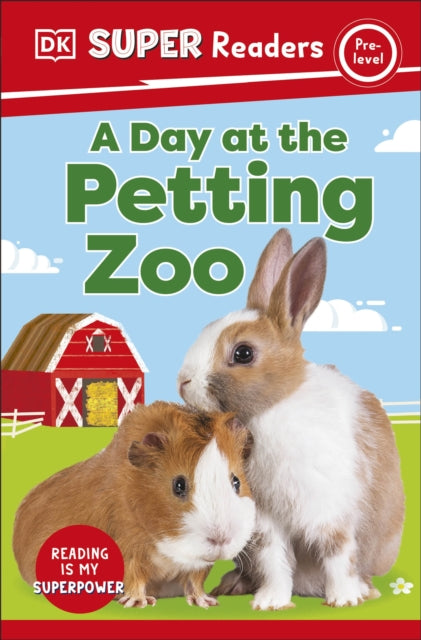 DK Super Readers Pre-Level A Day at the Petting Zoo-9780241592144
