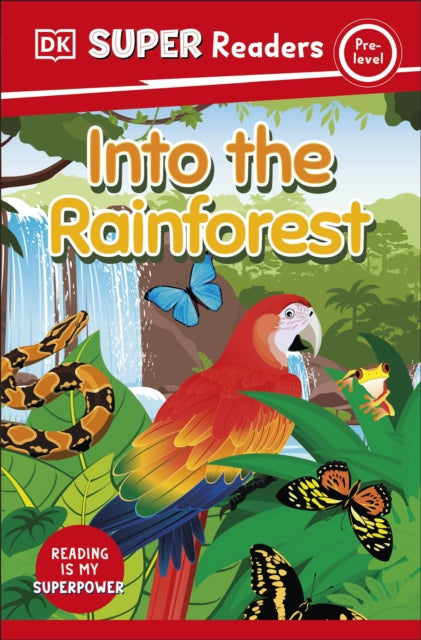 DK Super Readers Pre-Level Into the Rainforest-9780241592380