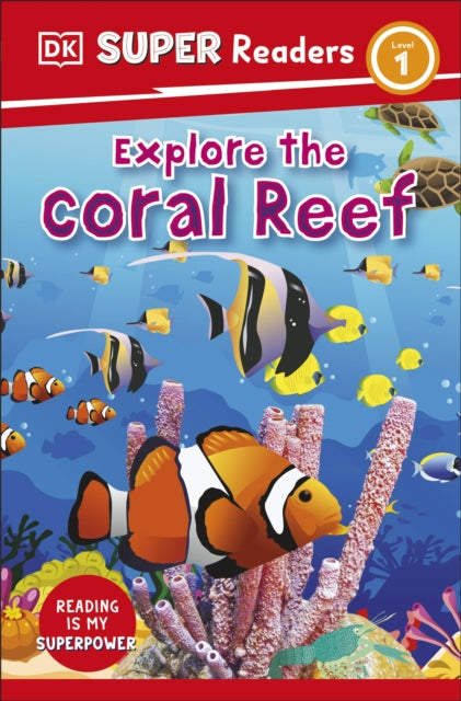 DK Super Readers Level 1 Explore the Coral Reef-9780241592656