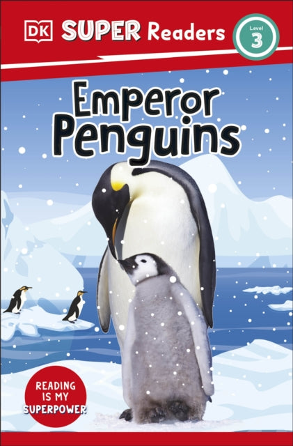 DK Super Readers Level 3 Emperor Penguins-9780241592816