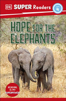 DK Super Readers Level 4 Hope for the Elephants-9780241592984