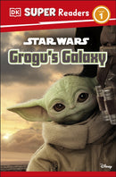 DK Super Readers Level 1 Star Wars Grogu's Galaxy : Meet Mando's New Friend!-9780241593424