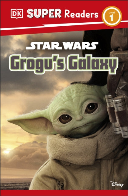 DK Super Readers Level 1 Star Wars Grogu's Galaxy : Meet Mando's New Friend!-9780241593424