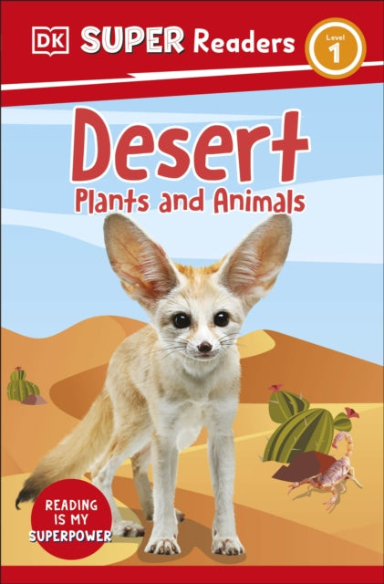 DK Super Readers Level 1 Desert Plants and Animals-9780241599396