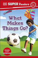 DK Super Readers Pre-Level What Makes Things Go?-9780241599419