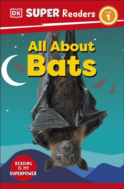 DK Super Readers Level 1 All About Bats-9780241599488
