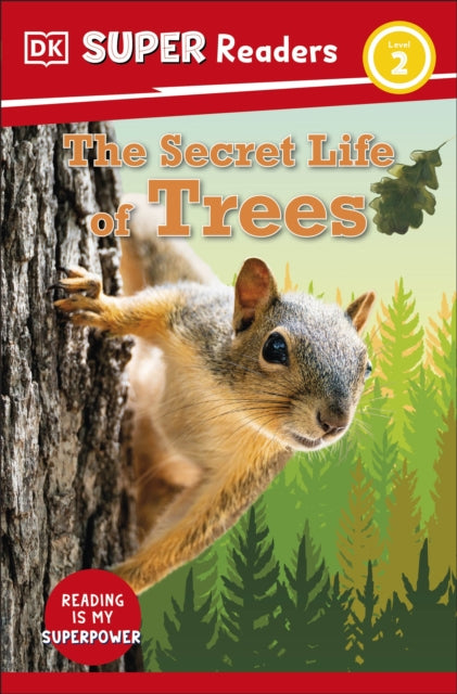 DK Super Readers Level 2 The Secret Life of Trees-9780241599525
