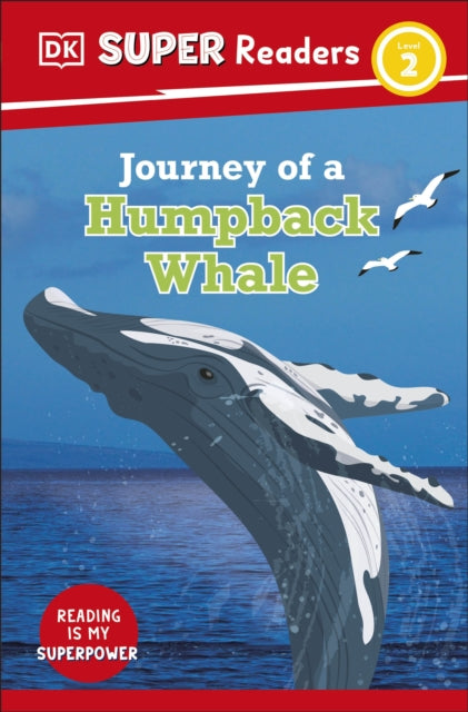 DK Super Readers Level 2 Journey of a Humpback Whale-9780241599808