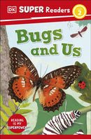 DK Super Readers Level 2 Bugs and Us-9780241600009