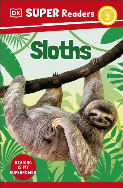 DK Super Readers Level 2 Sloths-9780241600832