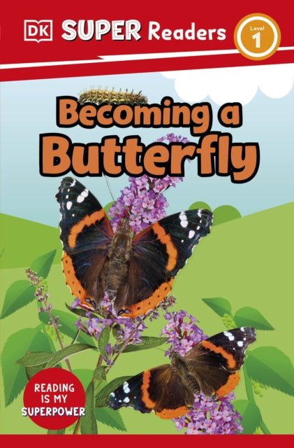 DK Super Readers Level 1 Becoming a Butterfly-9780241602959