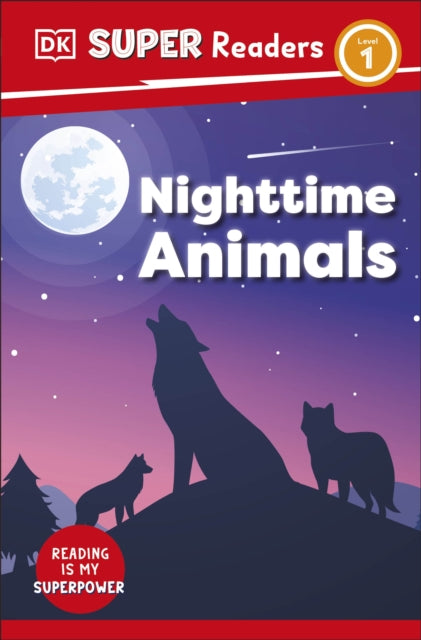 DK Super Readers Level 1 Night-time Animals-9780241603321