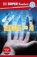 DK Super Readers Level 4 Robots and AI-9780241603727