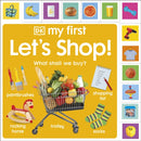 My First Let''s Shop! What Shall We Buy?