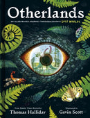 Otherlands : An illustrated journey through Earth's lost worlds-9780241611203