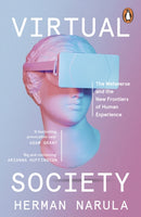 Virtual Society : The Metaverse and the New Frontiers of Human Experience-9780241616604