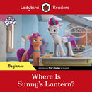 Ladybird Readers Beginner Level - My Little Pony - Where is Sunny's Lantern? (ELT Graded Reader)-9780241616857