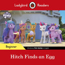 Ladybird Readers Beginner Level - My Little Pony - Hitch Finds an Egg (ELT Graded Reader)-9780241616871