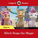 Ladybird Readers Beginner Level - My Little Pony - Hitch Stops the Magic (ELT Graded Reader)-9780241616970