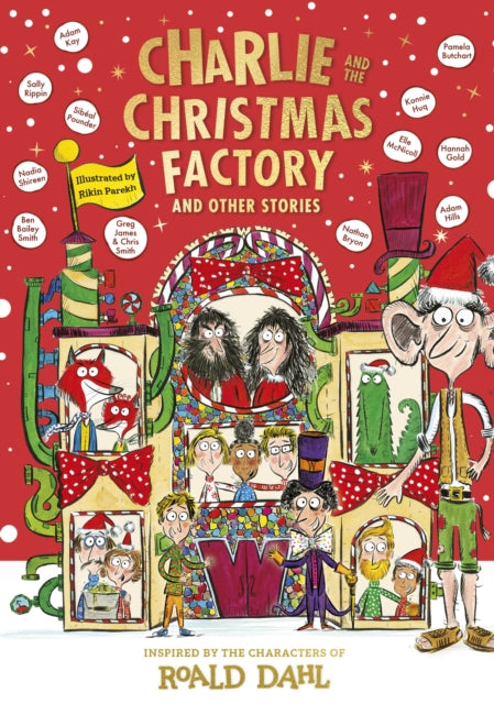 Charlie and the Christmas Factory by Roald Dahl