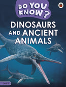 Do You Know? Level 3 - Dinosaurs and Ancient Animals-9780241622551