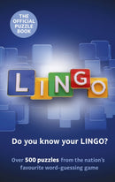 Lingo Puzzle Book : The official companion to the nation's favourite guessing game featuring over 500 puzzles-9780241624029