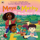Maya & Marley and the New Friend-9780241624067