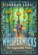 The Whisperwicks: The Impossible Trials-9780241625088