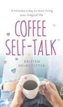 Coffee Self-Talk : 5 minutes a day to start living your magical life-9780241625484