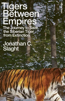 Tigers Between Empires