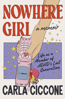 Nowhere Girl : Life as a Member of ADHD's Lost Generation-9780241647332