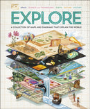Explore : A Collection of Maps and Diagrams That Explain the World-9780241649763