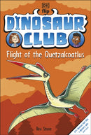 Dinosaur Club: Flight of the Quetzalcoatlus-9780241654651