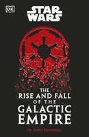 Star Wars The Rise and Fall of the Galactic Empire-9780241655047