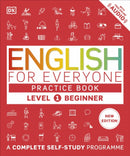 English for Everyone Practice Book Level 1 Beginner : A Complete Self-Study Programme-9780241656716