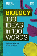 The Science Museum Biology 100 Ideas in 100 Words : A Whistle-Stop Tour of Key Concepts-9780241659625